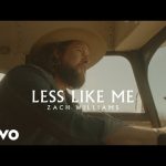 Zach Williams - Less Like Me Lyrics/Mp3 Free Download