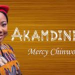 Download Mp3 Akamdinelu Mercy Chinwo lyrics/video.