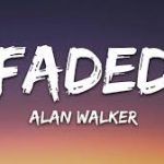 Alan Walker Ft Iselin Solheim faded lyrics download Mp3/video