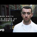 Download : Sam Smith - Too good at goodbyes lyrics Mp3/Mp4