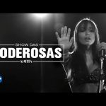 Download : Show das Poderosas - Anitta Mp3/Mp4 Lyrics