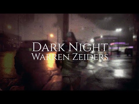 Download : Warren Zeiders – Dark Night Mp4/Mp3 Lyrics