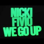 Download : Nicki Minaj ft. Fivio Foreign - We Go Up Mp3/Mp4 Lyrics