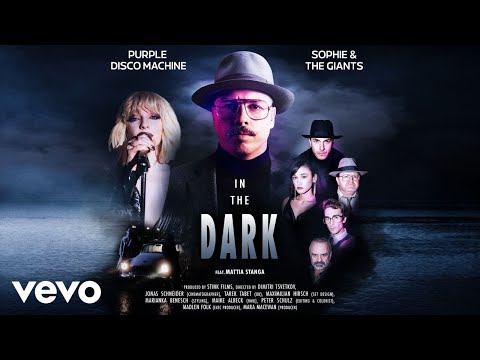 Download : Purple Disco Machine, Sophie and the Giants – In The Dark Mp3/Mp4 Lyrics