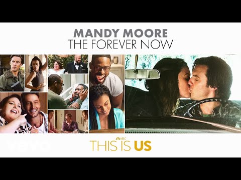 Download: This is Us Cast – The Forever Now ft. Mandy Moore Mp3/Mp4 Lyrics