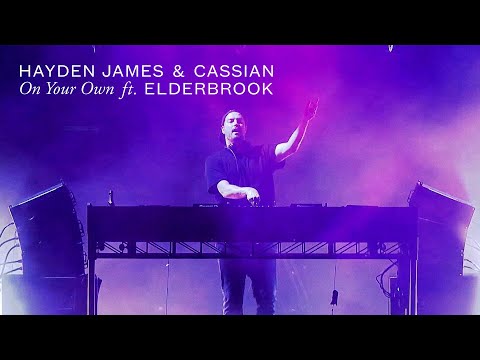 Hayden James with Cassian ft. Elderbrook  On Your Own Mp3/Mp4 Download & Lyrics