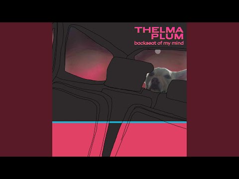 Download: Thelma Plum - Backseat of My Mind (Radio Edit) Mp3/Mp4 Lyrics