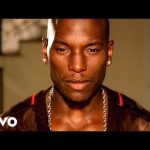 Tyrese - How You Gonna Act Like That Mp3/Mp4 Download & Lyrics