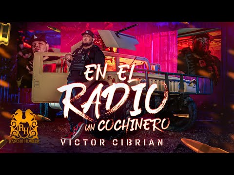 Download: Victor Cibrian – En El Radio Un Cochinero Mp3/Mp4 Letra