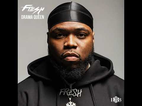 Fresh Lapeufra – Drama Queen Mp3 Download & Lyrics