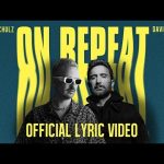 Download: Robin Schulz & David Guetta - On Repeat Mp3/Mp4 Lyrics