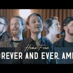 Home Free - Forever and Ever, Amen Mp3/Mp4 Download & Lyrics