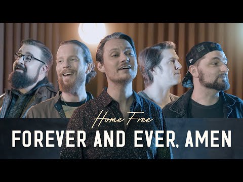 Home Free – Forever and Ever, Amen Mp3/Mp4 Download & Lyrics