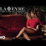 Ella Eyre - We Don't Have To Take Our Clothes Off Mp3/Mp4 Download & Lyrics