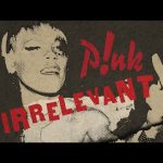 P!nk - Irrelevant Mp3 Download & Lyrics