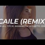 Luar La L & Tito El Bambino & De La Ghetto & Jowell - Caile (Remix) Mp3 Download & Letra