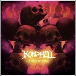 KORDHELL - LAND OF FIRE Mp3 Download & Lyrics