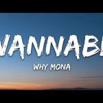 why mona - Wannabe Mp3 Download & Lyrics