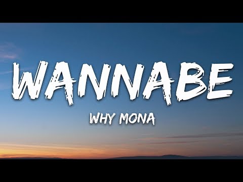 why mona - Wannabe Mp3 Download & Lyrics