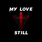 My Love - STILL Mp3 Download