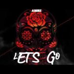 AREES - Let's Go (Orginal Mix) Mp3 Download