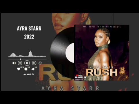 Ayra Starr - Rush Mp3 Download & Lyrics