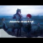 Jidanofu - Drink A Yak Mp3 Download