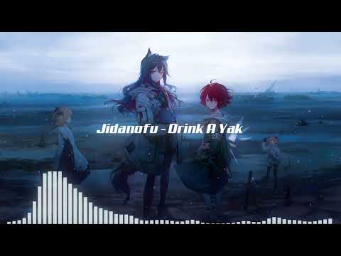 Jidanofu – Drink A Yak Mp3 Download