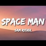 Sam Ryder - Space Man Mp3 Download & Lyrics