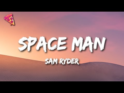 Sam Ryder - Space Man Mp3 Download & Lyrics