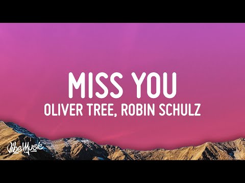 Oliver Tree & Robin Schulz - Miss You Mp3 Download & Lyrics