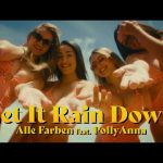 Alle Farben - Let It Rain Down ft. PollyAnna Mp3 Download & Lyrics