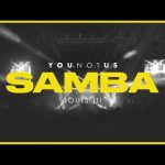 YouNotUs x Louis III - Samba Mp3 Download & Lyrics