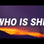 Who Is She - I Monster Mp3 Download/Video & Lyrics