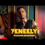  Hassan Shakosh - 7eneely Mp3 Download/Video & Lyrics