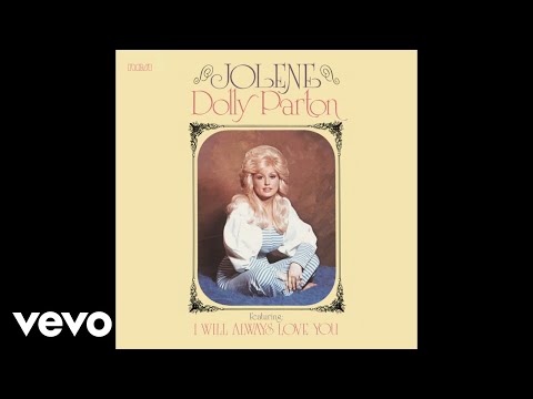 Dolly Parton - I Will Always Love You Mp3 Download & Lyrics