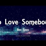 Bee Gees - To Love Somebody Mp3 Download & Lyrics