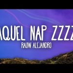 Rauw Alejandro - Aquel Nap ZzZz Mp3 Download & Letra