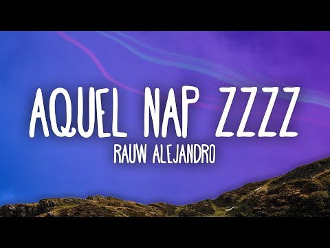 Rauw Alejandro - Aquel Nap ZzZz Mp3 Download & Letra