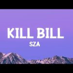 SZA - Kill Bill Mp3 Download & Lyrics