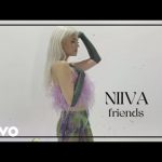 NIIVA - Friends Mp3 Download/Video & Lyrics