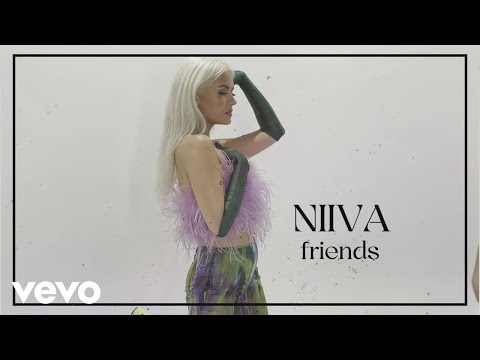 NIIVA – Friends Mp3 Download/Video & Lyrics