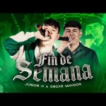 Oscar Maydon x Junior H - Fin De Semana Mp3 Download & Letra