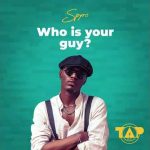 Spyro - Who is your Guy? Mp3 Download & Lyrics