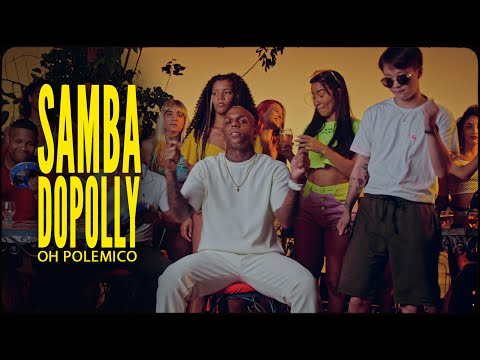 Oh Polêmico | SAMBA DO POLLY Mp3 Download & Letra