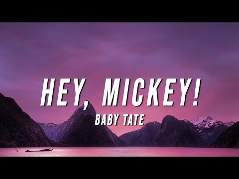 Baby Tate – Hey, Mickey! Mp3 Download & Lyrics