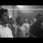 The Spirituals | Something Inside So Strong Mp3 Download & Lyrics