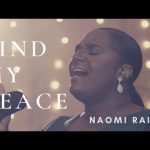 Find My Peace - Naomi Raine Mp3 Download & Lyrics