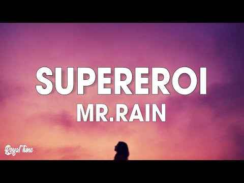 Mr.Rain – SUPEREROI Mp3/Mp4 Download & Lyrics