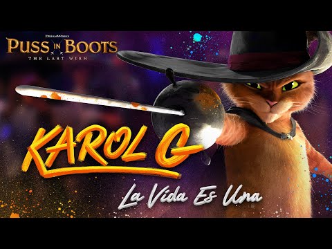 KAROL G | “LA VIDA ES UNA (from PUSS IN BOOTS: THE LAST WISH) Mp3/Mp4 Download